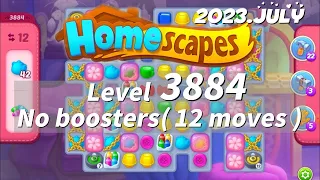 HomeScapes Level 3884 no boosters (12 moves) 夢幻家園 3884