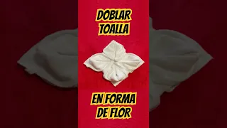 Como doblar toallas con forma de flores