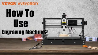 How To Use VEVOR CNC 3018 Engraving Machine？