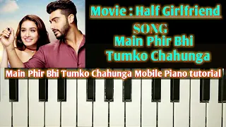 Phir Bhi Tumko Chahunga Slow Version | Easy Mobile Piano Tutorial | Gaurav Shukla