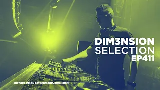 DIM3NSION Selection - Episode 411