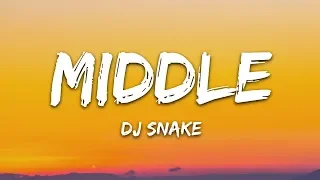 DJ Snake - Middle (Lyrics) ft. Bipolar Sunshine