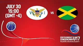 Virgin Islands vs Jamaica - 5th Place Game - Full Game - Centrobasket U17 2017