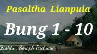 Pasatha Lianpuia( A hlawm a ngaithla duh tan- 1-10)