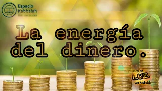 #1 La energía del dinero.(Salmo 145 / Birkat Hamazón) #EspacioKabbalah