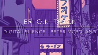 Digital Silence : Peter McPoland 【karaoke】
