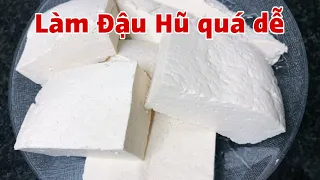 Biết lưu ý nhỏ này ai làm Đậu Hũ cũng thành công ngay lần đầu .