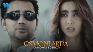 Xamdam Sobirov - Osmonlarda (Official Music Video)