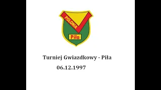 Turniej Gwiazdkowy - Piła 06.12.1997