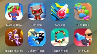 Mashup Hero,Tom Hero Dash,Stack Ball,Sand Balls,Escape Masters,JT Sniper,People Wheel,Run & Gun