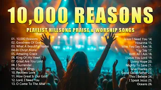 10,000 Reasons ✝✝ Top Christian Worship Songs 2024 🙏 Playlist Hillsong Praise & Worship Songs #47