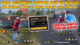 CARA AGAR KILL BANYAK DAN KD FREE FIRE TINGGI | Ini Rahasia Pro Player Kill Banyak Dan KD Tinggi