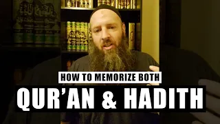 How to Memorize BOTH Quran & Hadith