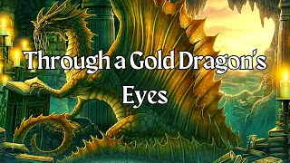 D&D Lore: Through a Gold Dragon's Eyes