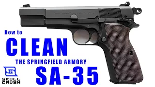How to Clean the Springfield Armory SA-35
