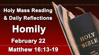 Catholic Mass Reading and Reflections I February 22 I Homily I Daily Reflections I Matthew 16:13-19