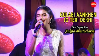 Gulabi Aankhen Jo Teri Dekhi || Live Singing By- Ankita Bhattacharya || The Train 1970 Songs