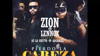 Zion y Lennox Ft Arcangel De La Ghetto - Pierdo La Cabeza Remix 2