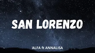 ALFA ft. Annalisa - San Lorenzo (Testo/Lyrics)