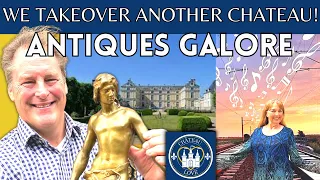 Another Chateau? Antiques, France's Best Kitchen Garden, & Mama Comes Out of Retirement!