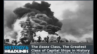 The Essex Class, The Greatest Class of Capital Ships in History