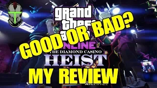 GTA Online: My Review Of THE DIAMOND CASINO HEIST DLC (Good Or Bad?)