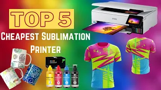 Top 5 Cheapest Sublimation Printer