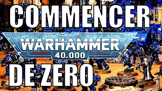 DEBUTER WARHAMMER 40000 DE ZERO ! Un guide sur quoi acheter pour commencer Warhammer 40k