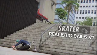 Skater XL Realistic Bails #1