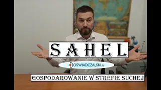 SAHEL. Gospodarowanie w strefie suchej ft. Doświadczalski.pl