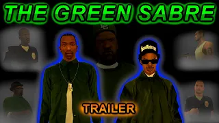 The Green Sabre - Alternative Storyline: TRAILER (GTA SA Machinima)