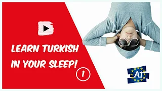 Learn Turkish while you sleep! Turkish for Lower Beginners! Part 1