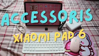 ACCESSORIES THAT I USE FOR MY XIAOMI PAD 6. IT DOESN'T NEED TO BE EXPENSIVE!!!