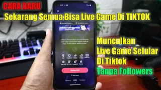 Cara Baru Live Game Selular Di Tiktok Tanpa Followers