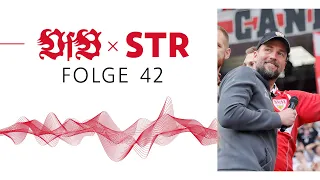 VfB x STR - Der Podcast des VfB Stuttgart: Folge 42 | Stuttgart International