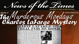 1840: The Mysterious Death of Charles Lafarge  | Episode 127