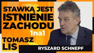 Stawką jest istnienie Zachodu | Tomasz Lis 1na1 Ryszard Schnepf