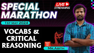 MAY 1 SPECIAL MARATHON | VOCABS AND CRITICAL REASONING | MR. ABITH