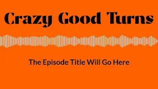 Crazy Good Turns - Author David Whyte: Asking Beautiful Questions, Learning Conversational...