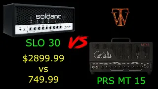 Soldano SLO 30 VS PRS MT15