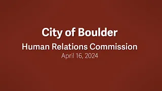 4-16-24 Human Relations Commission Meeting