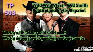 Wild Wild West - Will Smith Subtitulado Inglés Español