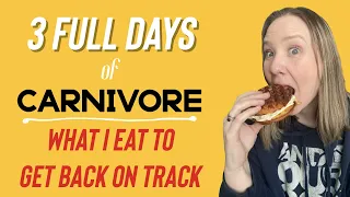 3 FULL days of eating Carnivore | Carnivore meals and recipes | What I eat to get back on track