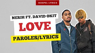 Nerih ft. David Okit - Love (Paroles)
