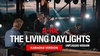 A-ha - The Living Daylights (Unplugged) (Karaoke Version)