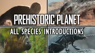 Prehistoric Planet - Every Species Introduction