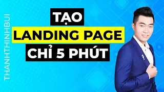 Hướng dẫn tạo Landing page chỉ với 5 phút - How To Create Landing Page in 5 min