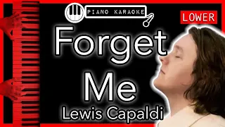 Forget Me (LOWER -3) - Lewis Capaldi - Piano Karaoke Instrumental