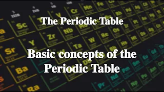 6_1 Basic concepts of the Periodic Table丨The Periodic Table