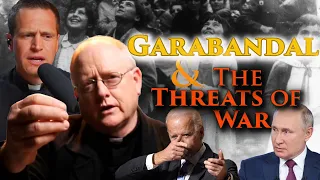 Garabandal and the Threats of War Part I